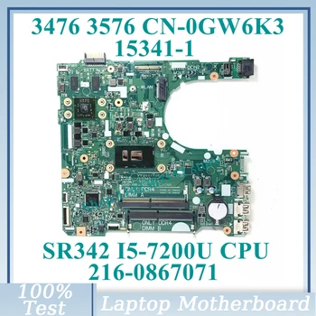 CN-0GW6K3 0GW6K3 GW6K3 С процесор SR342 I5-7200U 15341-1 За DELL Inspiron 3467 3567 дънна Платка на лаптоп 216-0867071 100% Тествана е НОРМАЛНО