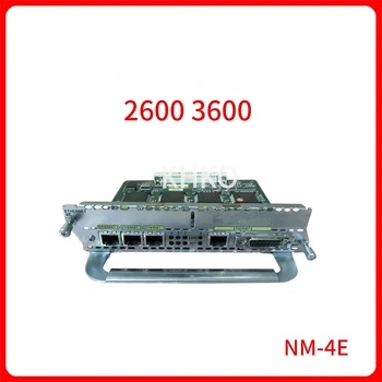 Оригиналната карта Ethernet NM-4E, мрежова карта, lan, 4-портов модул за Ethernet порта 10 м за суич, рутер 3600 2600