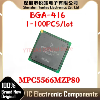 1-100cps MPC5566MZP80 MPC5566MZP MPC5566 MPC IC MCU чип BGA-416