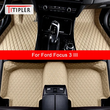 Автомобилни постелки TITIPLER по поръчка за Ford Focus III 3, автоаксесоари, килим за краката