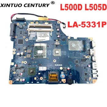 K000086530 LA-5331P дънна Платка за лаптоп Toshiba Satellite L500D L505D дънна Платка 17 инча с HD GPU DDR2 100% тестова работа