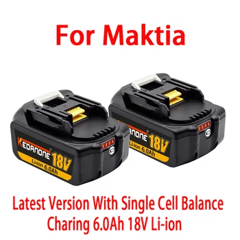Специална оферта 18V 6.0 Ah Акумулаторна Батерия за електрически Инструменти 100% Оригинал за Makita LXT BL1860B BL1850 BL1840 BL 1830 С led