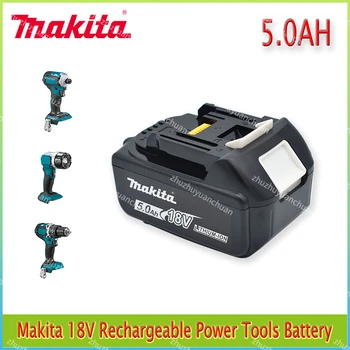 Makita 18V tools 5.0 Ah Акумулаторна литиево-йонна Батерия 18v Сменяеми Батерии за бормашини BL1860 BL1830 BL1850 BL1860B